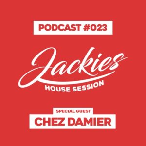 Jackies Music House Session #023 - "Chez Damier"