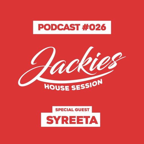 Jackies Music House Session #026 - "SYREETA"