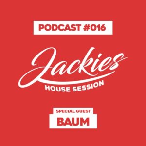 Jackies Music House Session #016 - "Baum"