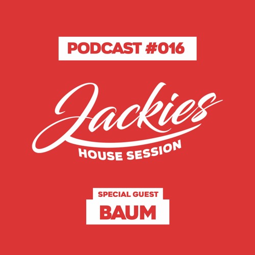 Jackies Music House Session #016 - "Baum"