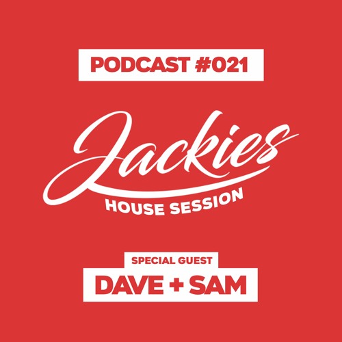 Jackies Music House Session #021 - "Dave+Sam"