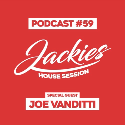 Jackies Music House Session #59 - "Joe Vanditti"