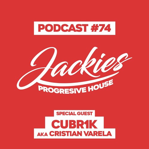 Jackies Music House Session #74 - "Cubr1k (aka Cristian Varela)"