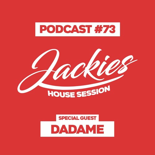 Jackies Music House Session #73 - "Dadame"