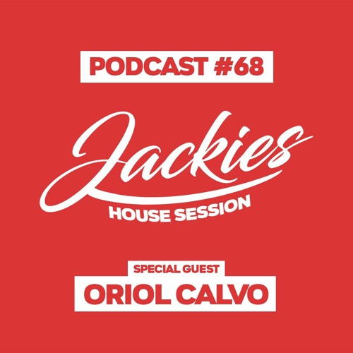 Jackies Music House Session #68 - "Oriol Calvo"