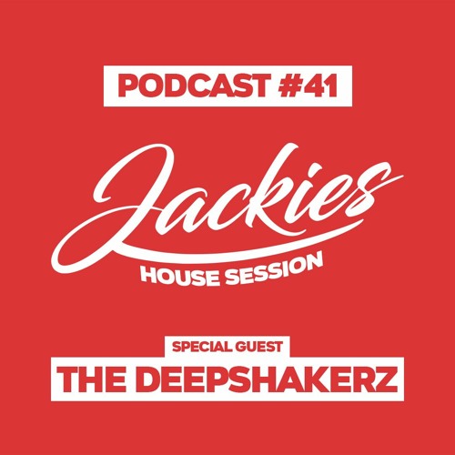 Jackies Music House Session #041 - "The Deepshakerz"