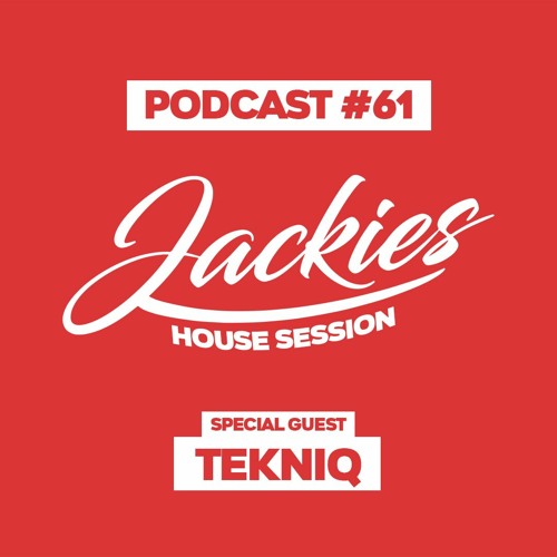 Jackies Music House Session #61 - "TekniQ"