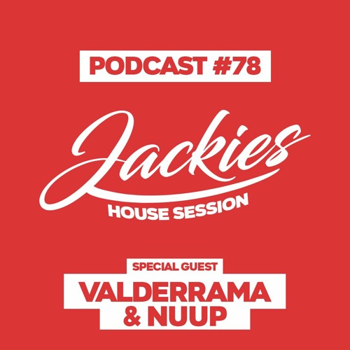 Jackies Music House Session #78 - "Valderrama & Nuup"