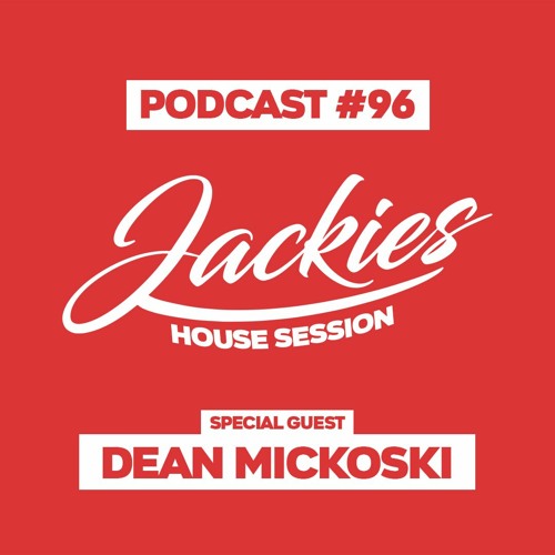 Jackies Music House Session #96 - "Dean Mickoski"