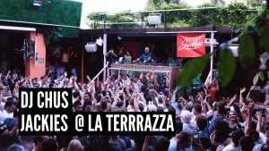 DJ CHUS @ JACKIES La Terrrazza (May 14th 2022)