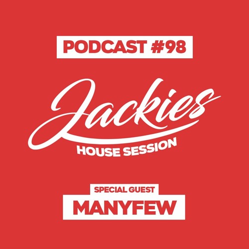 Jackies Music House Session #98 - "ManyFew"