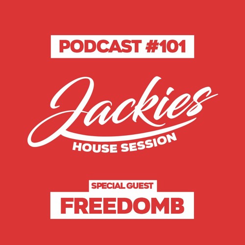 Jackies Music House Session #101 - "FreedomB"