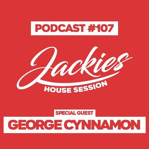Jackies Music House Session #107 - "George Cynnmaon"