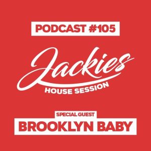 Jackies Music House Session #105 - "Brooklyn Baby"