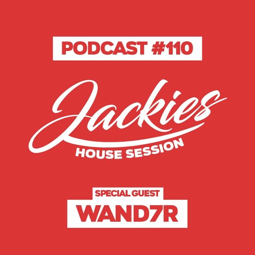 Jackies Music House Session #110 - "Wand7r"