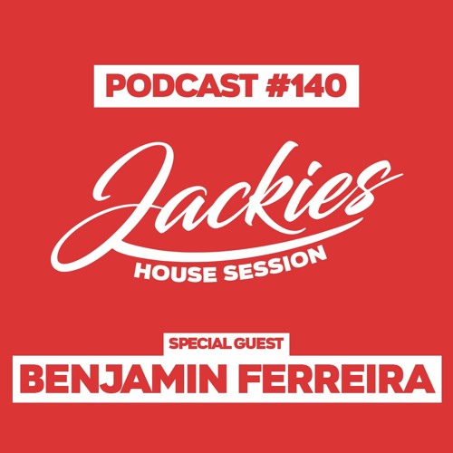Jackies Music House Session #140 - "Benjamin Ferreira"