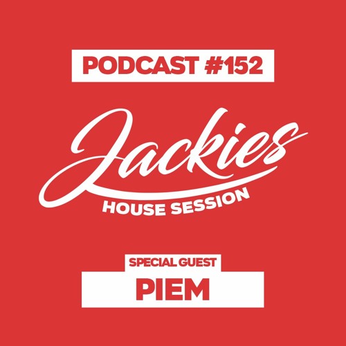 Jackies Music House Session #152 - "Piem"
