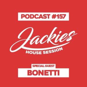 Jackies Music House Session #157 - "Bonetti"