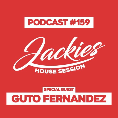 Jackies Music House Session #159 - "Guto Fernandez"