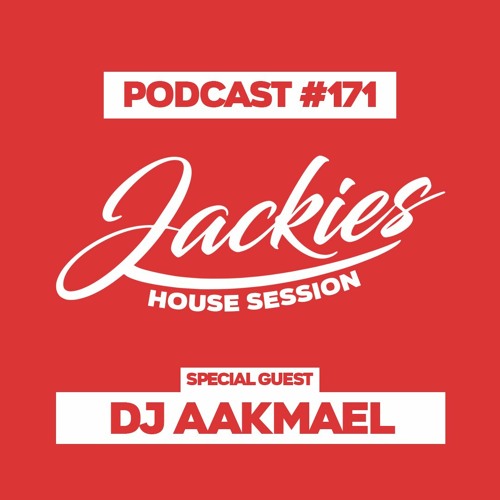 Jackies Music House Session #171 - "Dj Aakmael"