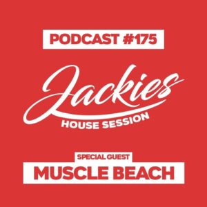 Jackies Music House Session #175 - "Muscle Beach"