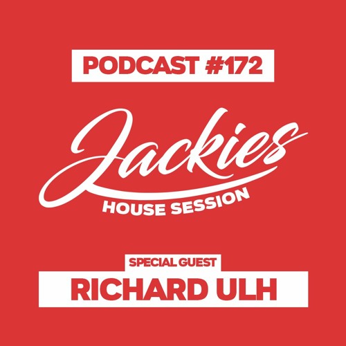 Jackies Music House Session #172 - "Richard ULH"