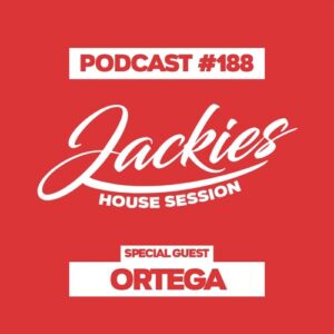 Jackies Music House Session #188 - "Ortega"