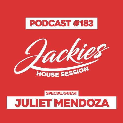 Jackies Music House Session #183 - "Juliet Mendoza"