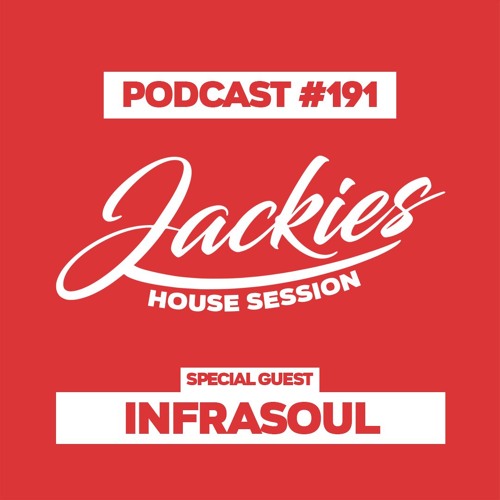 Jackies Music House Session #191 - "Infrasoul"