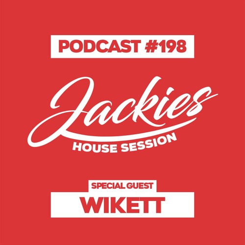 Jackies Music House Session #198 - "Wikett"