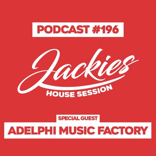 Jackies Music House Session #196 - "Adelphi Music Factory"