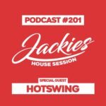 Jackies Music House Session #201 - "Hotswing"