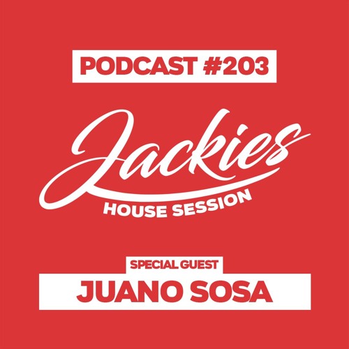 Jackies Music House Session #203 - "Juano Sosa"