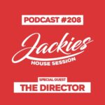 Jackies Music House Session #208 - "The Director"