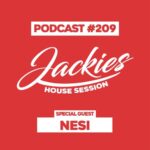 Jackies Music House Session #209 - "Nesi"