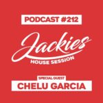 Jackies Music House Session #212 - "Chelu Garcia"