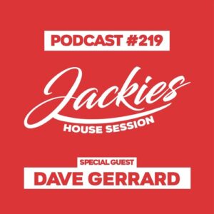 Jackies Music House Session #219 - "Dave Gerrard"