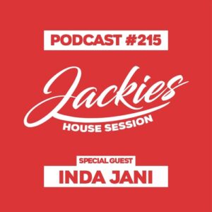 Stream Jackies Music House Session #215 - "Inda Jani" by Jackies Music