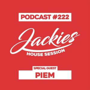 Jackies Music House Session #222 - "Piem"