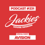 Jackies Music House Session #231 - "Avision"