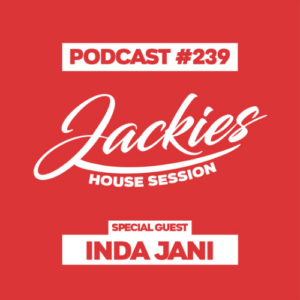 Jackies Music House Session #239 - "Inda Jani"