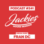 Jackies Music House Session #241 - "Fran DC"