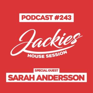 Jackies Music House Session #243 - "Sarah Andersson"