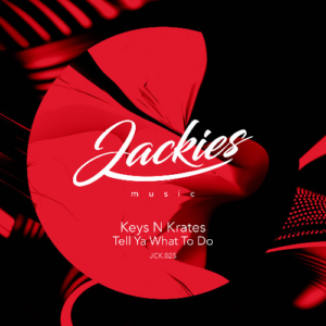Stream Tell Ya What To Do (Extended Mix) by Jackies Music