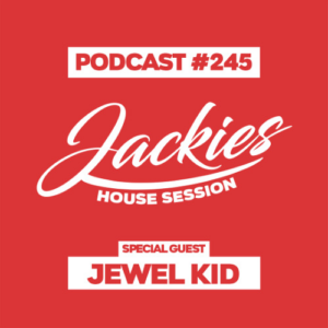 Jackies Music House Session #245 - "Jewel Kid"