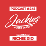 Jackies Music House Session #248 - "Richie Dio"