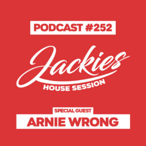 Jackies Music House Session #252 - "Arnie Wrong"