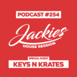 Jackies Music House Session #254 - "Keys N Krates"
