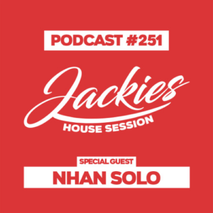 Jackies Music House Session #251 - "Nhan Solo"
