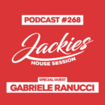 Jackies Music House Session #268 - "Gabriele Ranucci"